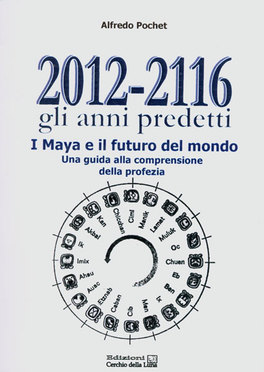 2012-2116 gli Anni Predetti  — Libro - 1