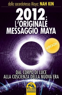 eBook - 2012 L'originale Messaggio Maya — eBook - 1