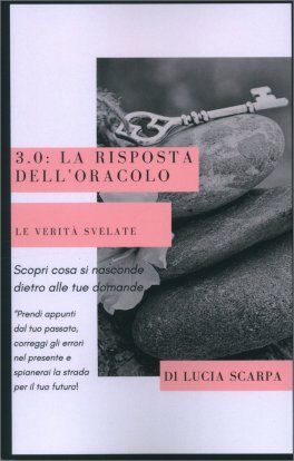 3.0: la Risposta dell'Oracolo: le Verità Svelate — Libro - 1