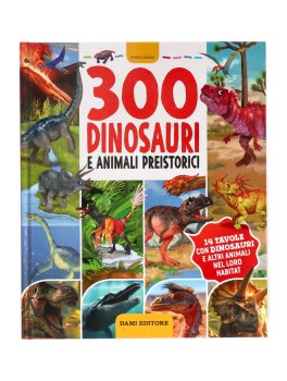 300 Dinosauri e Animali Preistorici — Libro - 1