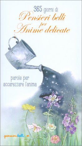 365 Giorni di Pensieri Belli per Anime Delicate — Libro - 1