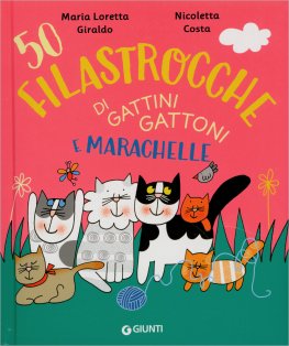 50 Filastrocche di Gattini Gattoni e Marachelle — Libro - 1