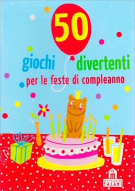 50 Giochi Divertenti per le Feste di Compleanno - Carte - 1