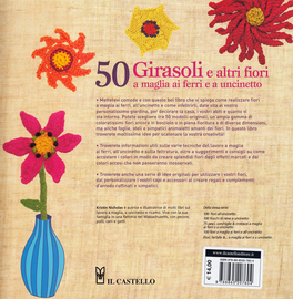 50 Girasoli e altri Fiori a Maglia, ai Ferri e a Uncinetto — Libro - 2