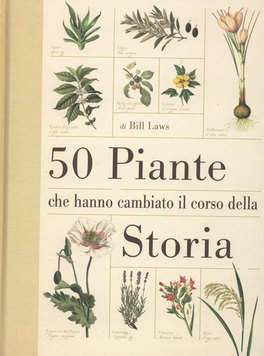 50 Piante che Hanno Cambiato il Corso della Storia  — Libro - 1