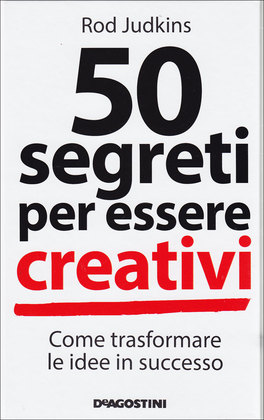 50 Segreti per Essere Creativi  — Libro - 1