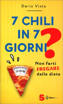7 Chili In 7 Giorni? Non Farti Fregare dalle Diete — Libro - 1
