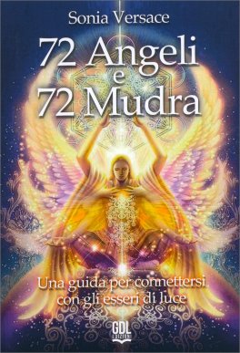 72 Angeli e 72 Mudra — Libro - 1