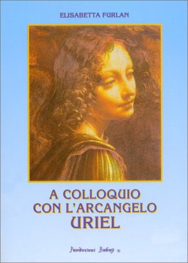 A Colloquio con l'Arcangelo Uriel — Libro - 1