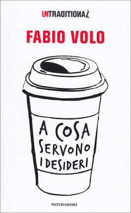 A Cosa Servono i Desideri — Libro - 1