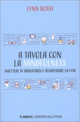 A Tavola con la Mindfulness — Libro - 1
