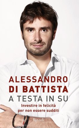 A Testa in Su - Investire in Felicità per non Essere Sudditi — Libro - 1