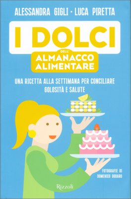 I Dolci dell'Almanacco Alimentare — Libro - 1