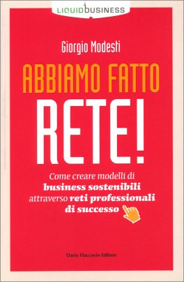 Abbiamo Fatto Rete! — Libro - 1