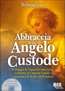 Abbraccia il tuo Angelo Custode - Libro + CD — Libro - 1