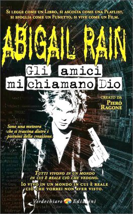 Abigail Rain. Gli Amici Mi Chiamano Dio — Libro - 1