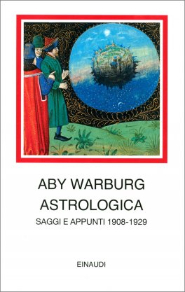 Aby Warburgh - Astrologia - Saggi e appunti 1908-1929 — Libro - 1