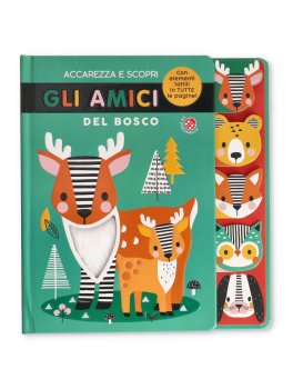Accarezza e Scopri - Gli Amici del Bosco — Libro - 1