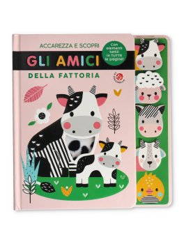 Accarezza e Scopri - Gli Amici della Fattoria — Libro - 1