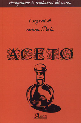 Aceto - I Segreti di Nonna Perla  — Libro - 1