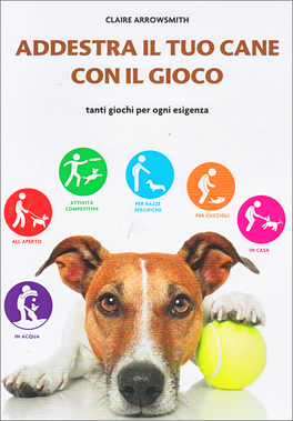 Addestra il tuo Cane con il Gioco