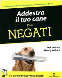 Addestra il tuo Cane per Negati 