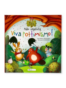 Addio Negatività, Viva l'Ottimismo! — Libro - 1