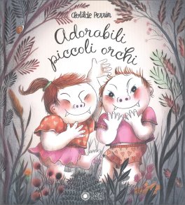 Adorabili Piccoli Orchi — Libro - 1