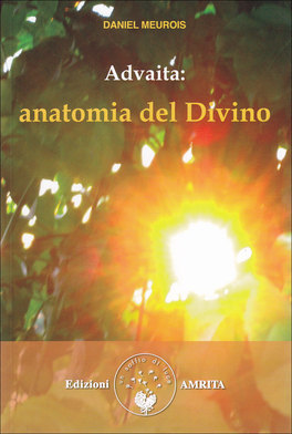 Advaita - Anatomia del Divino  — Libro - 1