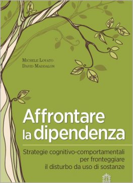 Affrontare la Dipendenza — Libro - 1