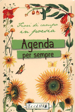 Agenda per Sempre - Fiori di Campo in Poesia — Agenda - 1