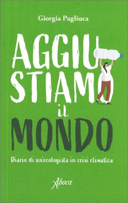Aggiustiamo il mondo — Libro - 1