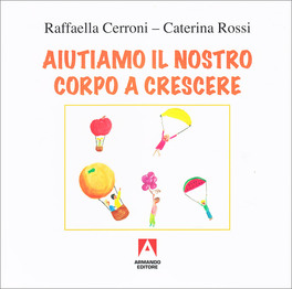 Aiutiamo il Nostro Corpo a Crescere — Libro - 1