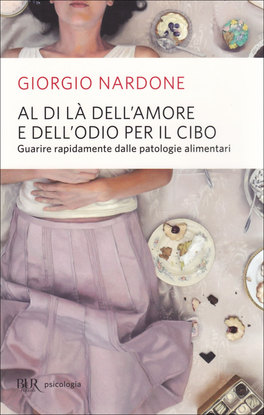 Al di là dell'Amore e dell'Odio per il cibo — Libro - 1