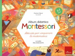 Album Didattico Montessori - Attività per Imparare la Matematica — Libro - 1