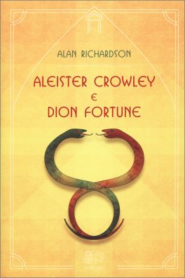 Aleister Crowley e Dion Fortune — Libro - 1
