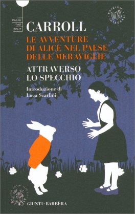 Alice nel Paese delle Meraviglie - Attraverso lo Specchio — Libro - 1
