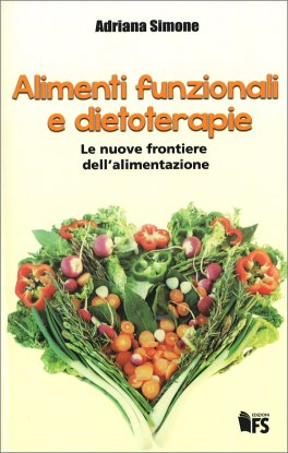 Alimenti Funzionali e Dietoterapie — Libro - 1
