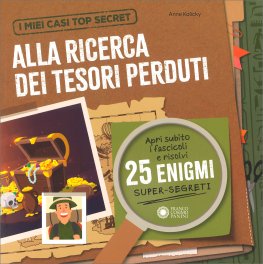 Alla Ricerca dei Tesori Perduti - I Miei Casi Top Secret — Libro/Gioco - 1