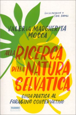 Alla Ricerca della Natura Selvatica — Libro - 1