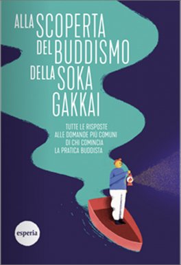 Alla Scoperta del Buddismo della Soka Gakkai — Libro - 1