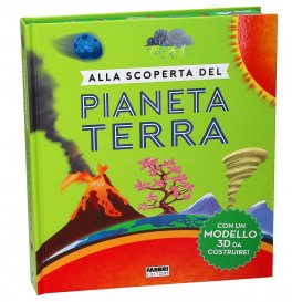 Alla Scoperta del Pianeta Terra + Modellino 3D da Costruire — Libro - 1