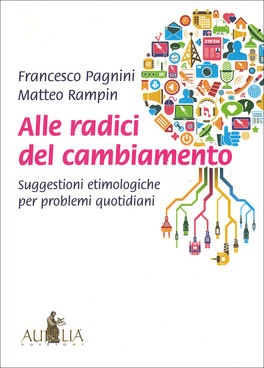 Alle Radici del Cambiamento  — Libro - 1