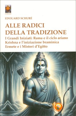Alle Radici della Tradizione - I Grandi Iniziati Vol. 1 — Libro - 1