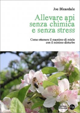 Allevare Api Senza Chimica e Senza Stress — Libro - 1