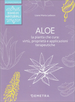 Aloe - La Pianta che Cura — Libro - 1