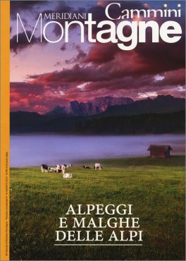 Alpeggi e Malghe delle Alpi - Agosto 2018 — Rivista - 1