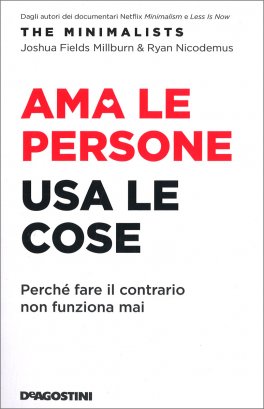 Ama le Persone, Usa le Cose — Libro - 1