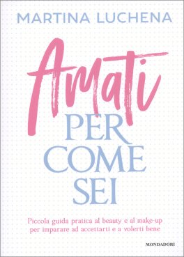 Amati per Come Sei — Libro - 1