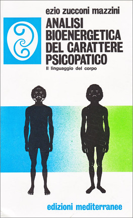 Analisi Bioenergetica del Carattere Psicopatico — Libro - 1